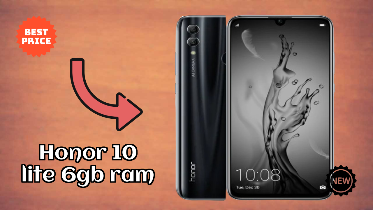 Is Honor 10 Lite 6GB RAM the Right Mobile for 2026?