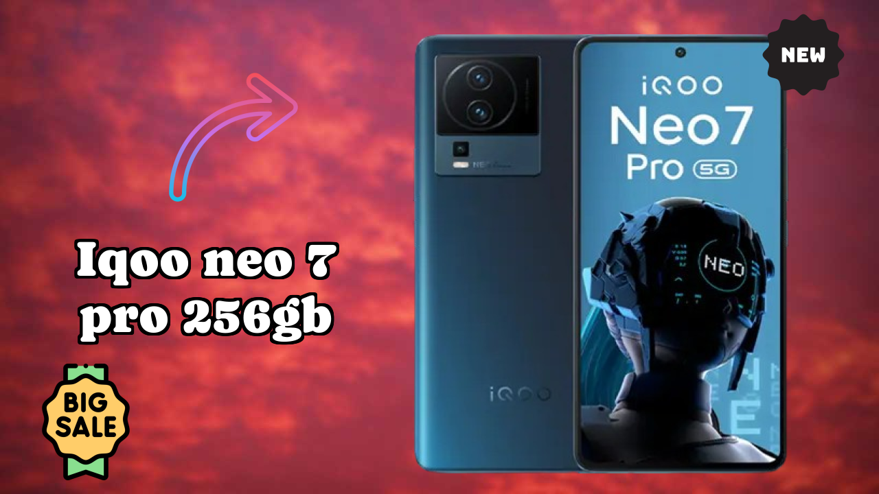 IQOO Fans: IQOO Neo 7 Pro 256GB Now Available at Just ₹35,391