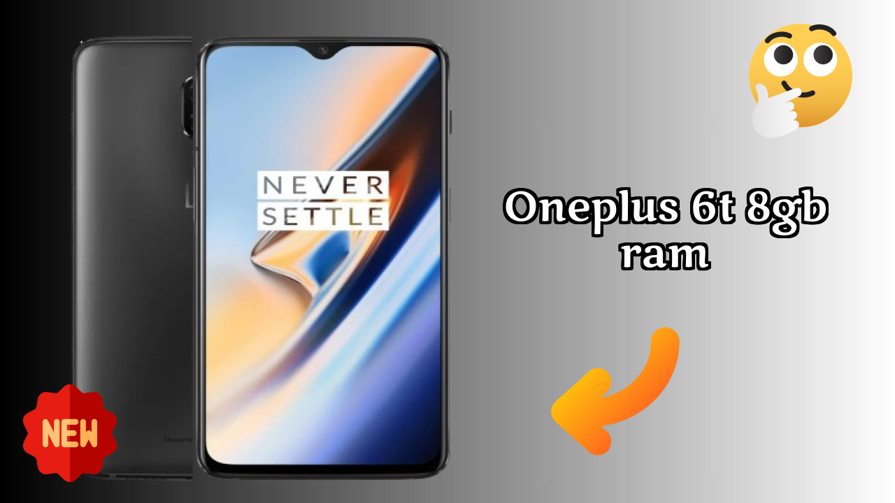 OnePlus 6T 8GB RAM Performance: Snapdragon 845 Speed Review