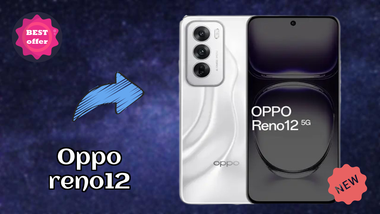 OPPO Reno12 at ₹25,990 - Best Deal Available Right Now