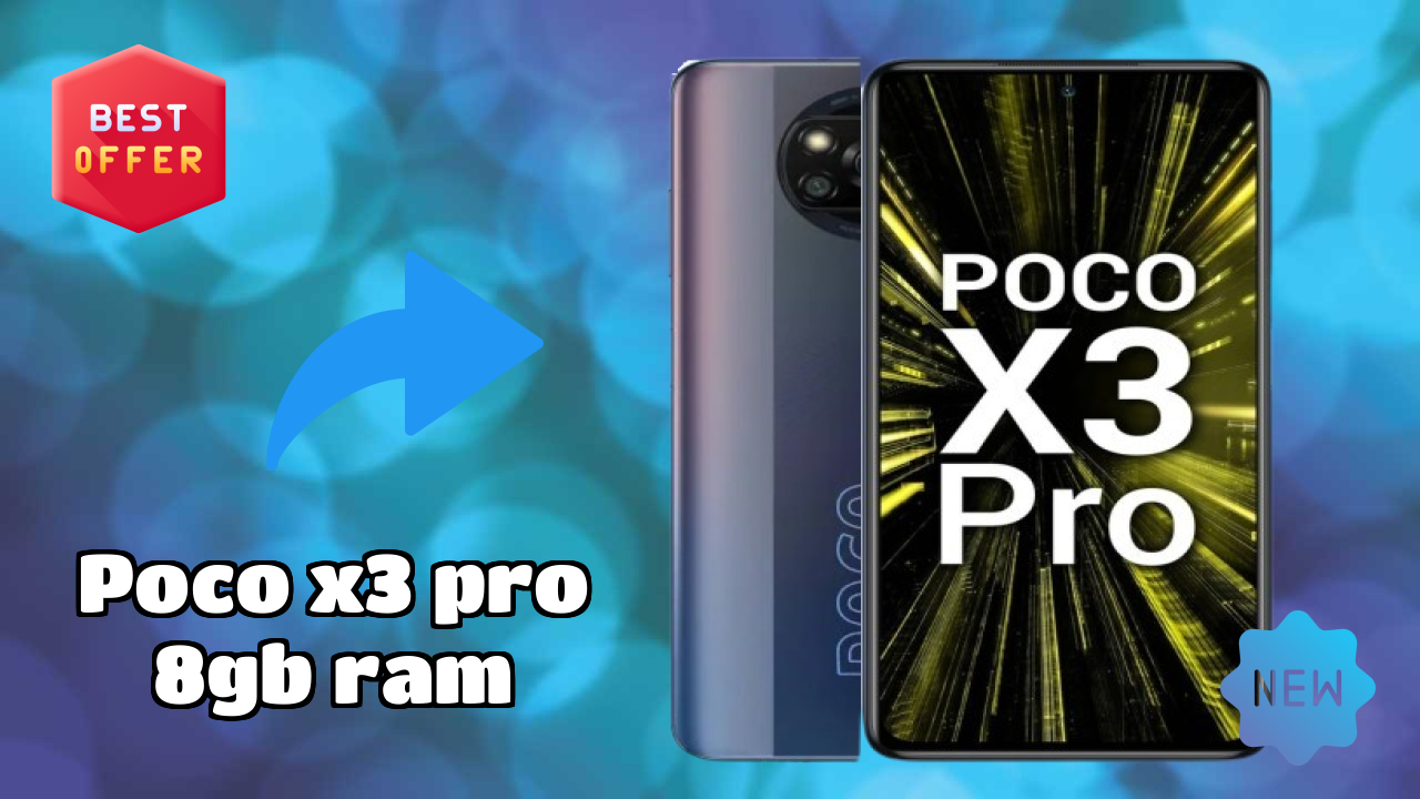 POCO X3 Pro 8GB RAM 2026 Buying Decision Guide
