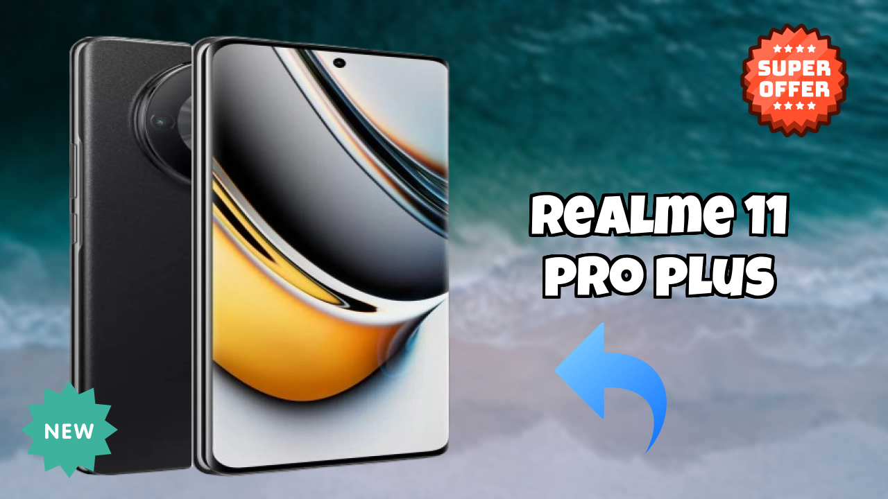 Realme 11 Pro Plus 2026 Buyer Guide – Best Value Mobile?