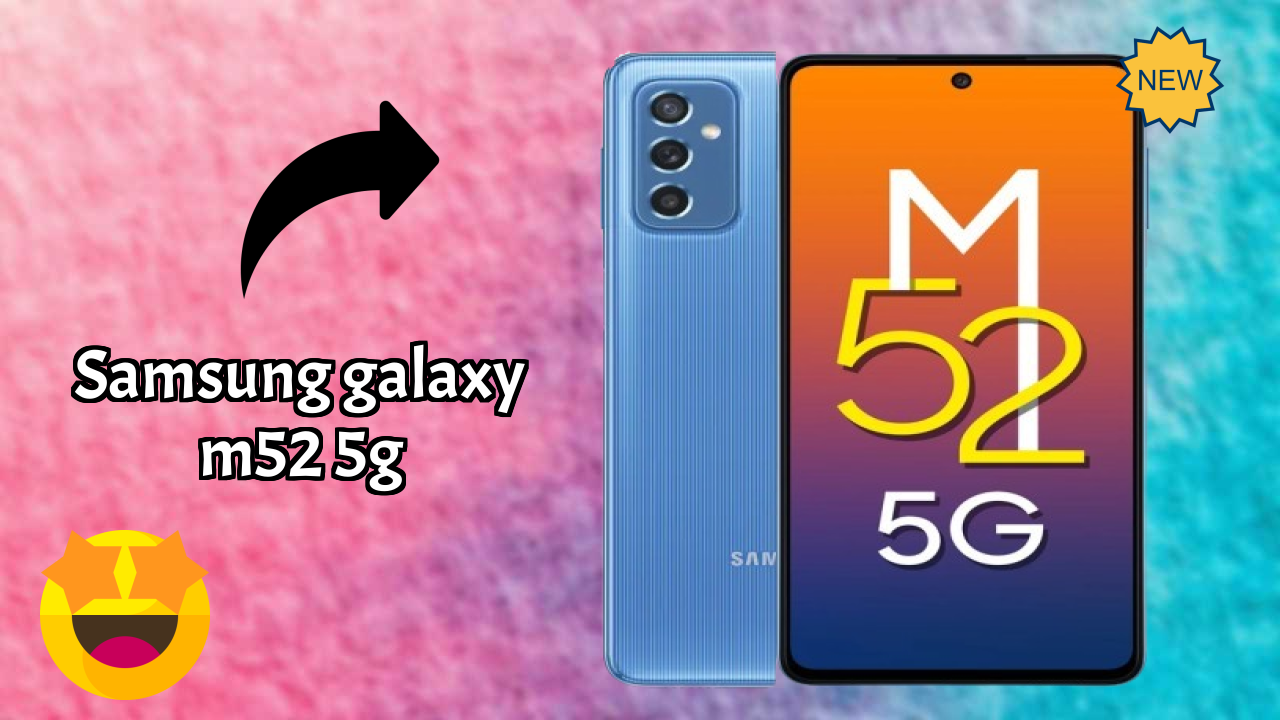 Samsung Galaxy M52 5G at ₹23,749 - Complete Review Guide
