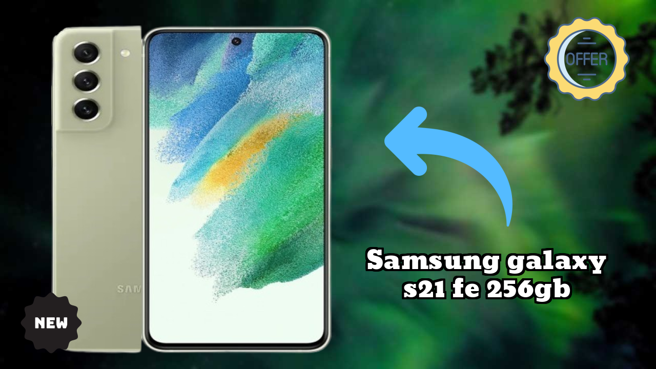 Samsung Galaxy S21 FE 256GB at ₹22,464 - Complete Buying Guide