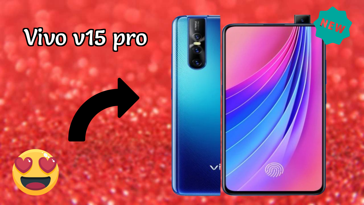 Vivo V15 Pro at ₹32,990 - Complete Buying Guide