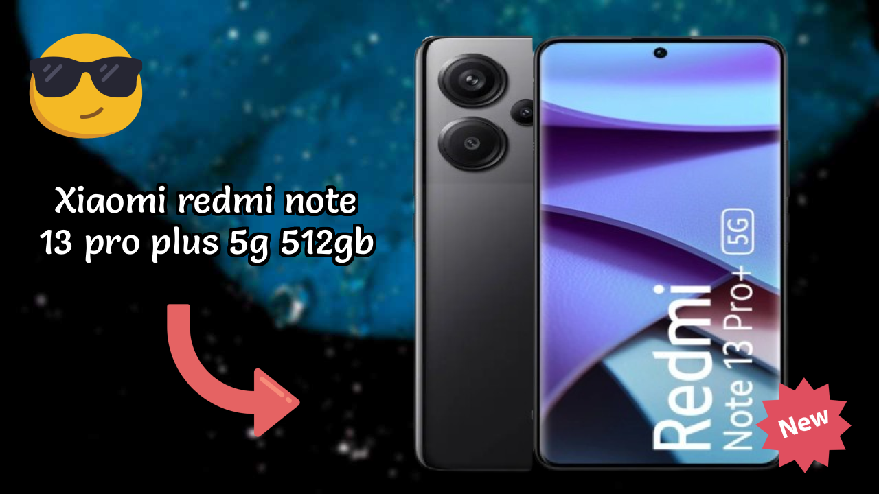 Xiaomi Redmi Note 13 Pro Plus 5G 512GB RAM Test: Is 12 GB RAM Enough for 2026 Apps?