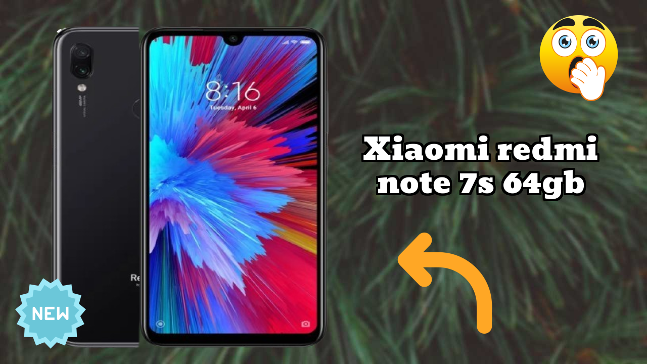 Xiaomi Redmi Note 7S 64GB New 2026: fetchers and Reveies with Amazing Brand